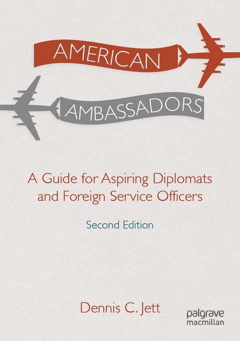 American Ambassadors - Dennis C. Jett