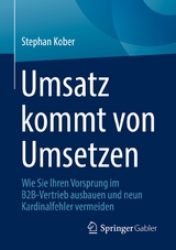 Umsatz kommt von Umsetzen - Stephan Kober