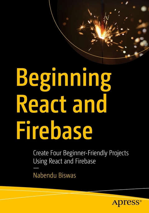 Beginning React and Firebase - Nabendu Biswas