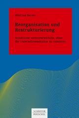 Reorganisation und Restrukturierung - Winfried Berner