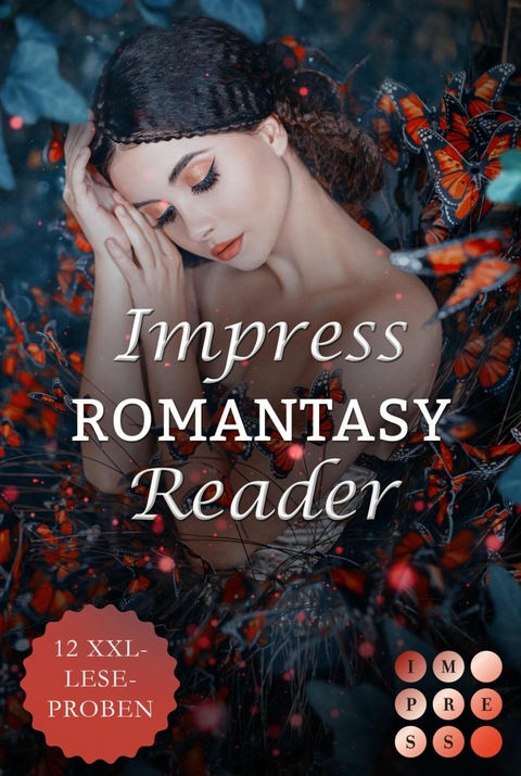 Impress Romantasy Reader 2022. Finde dein neues Fantasy-Must-Read -  Hanna Frost,  Asuka Lionera,  Linda Winter,  Raywen White,  Tanja Penninger,  Francesca Peluso,  Tanja Rou