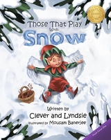 Those That Play With Snow - Clever Lyndsie