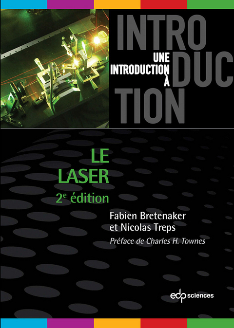 Le laser -  Fabien Bretenaker,  Nicolas Treps