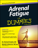 Adrenal Fatigue For Dummies - Richard Snyder, Wendy Jo Peterson