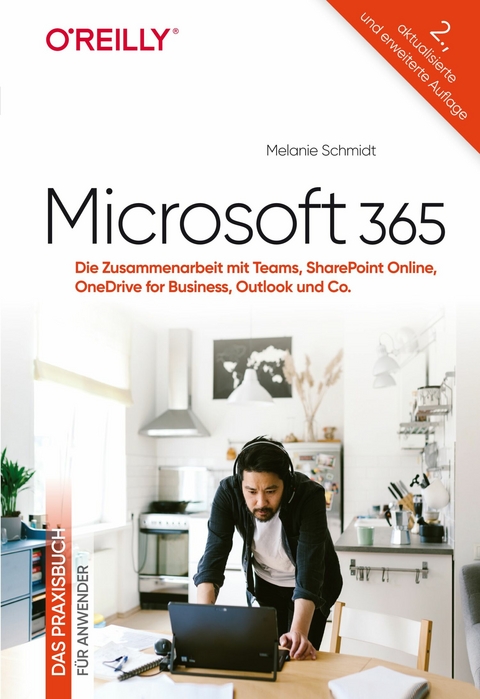 Microsoft 365 - Das Praxisbuch für Anwender -  Melanie Schmidt