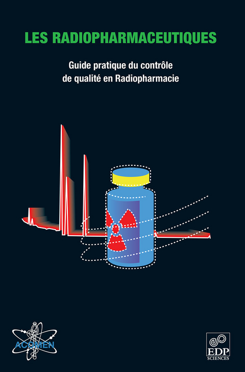 Les radiopharmaceutiques - 