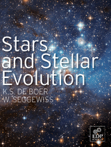 Stars and Stellar Evolution - Klaas De Boer, Wilhelm Seggewiss