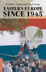 Eastern Europe since 1945 - Swain, Geoffrey