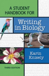 A Student Handbook for Writing in Biology - Knisely, Karin