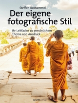 Der eigene fotografische Stil - Steffen Rothammel