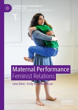 Maternal Performance - Lena Šimić, Emily Underwood-Lee