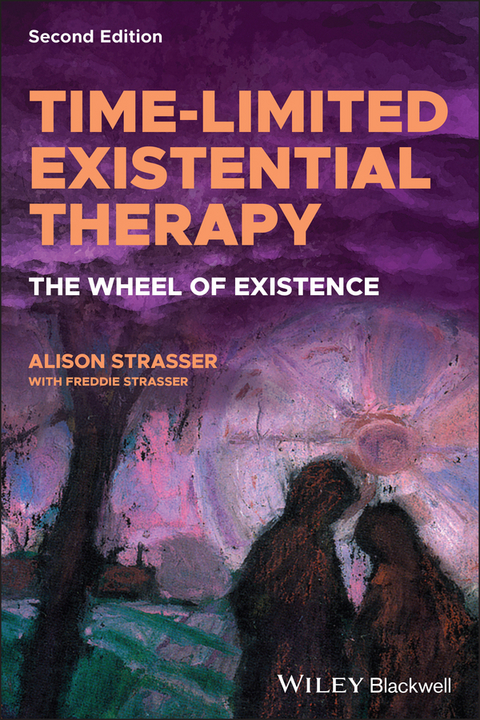 Time-Limited Existential Therapy - Alison Strasser, Freddie Strasser