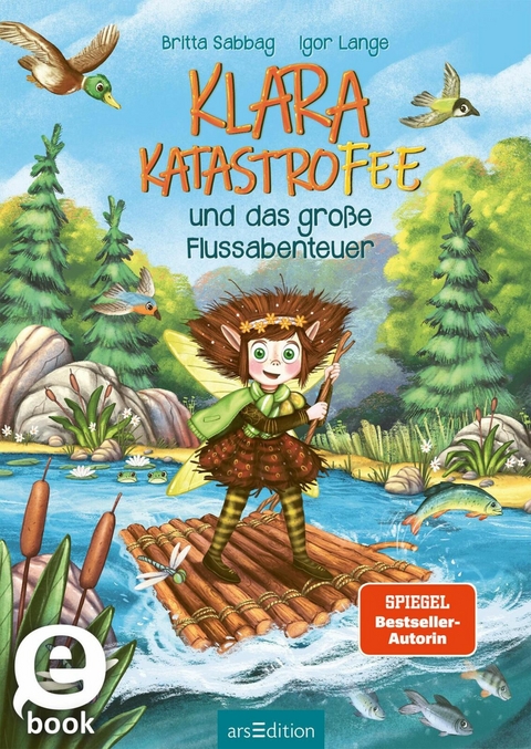 Klara Katastrofee und das große Flussabenteuer (Klara Katastrofee 3) -  Britta Sabbag