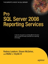 Pro SQL Server 2008 Reporting Services - Rodney Landrum, Walter Voytek, Shawn McGehee