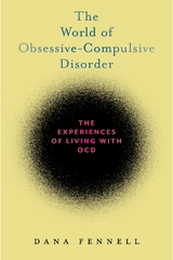 World of Obsessive-Compulsive Disorder -  Dana Fennell