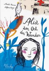 Alia am Ort der Wunder - Annette Mierswa