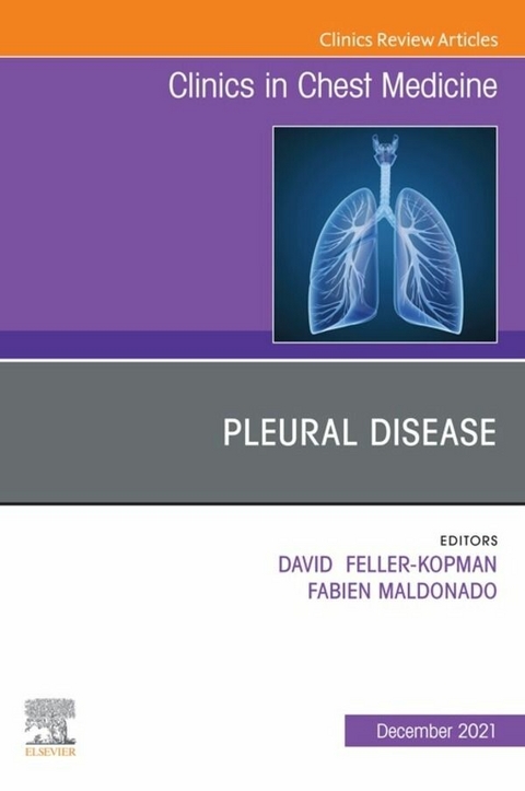 Pleural Disease, An Issue of Clinics in Chest Medicine, E-Book - 