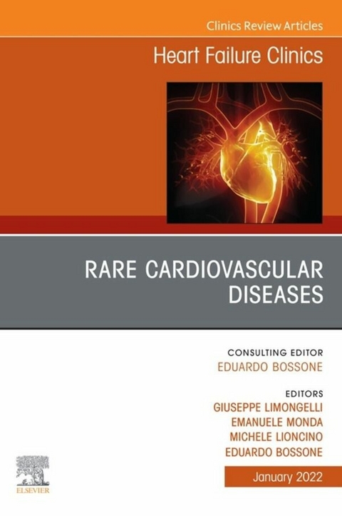 Rare Cardiovascular Diseases, An Issue of Heart Failure Clinics, E-Book - 