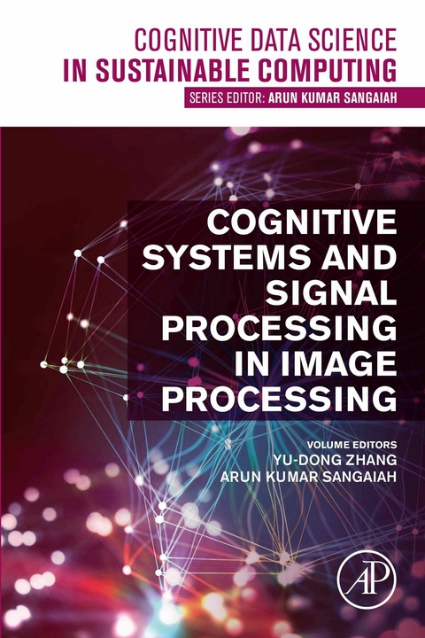 Cognitive Systems and Signal Processing in Image Processing - 