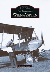 Der Flughafen Wien-Aspern - Reinhard Keimel