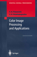 Color Image Processing and Applications - Konstantinos N. Plataniotis, Anastasios N. Venetsanopoulos