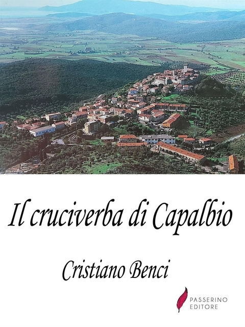 Il cruciverba di Capalbio - Cristiano Benci