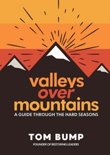 Valleys Over Mountains - Tom Bump