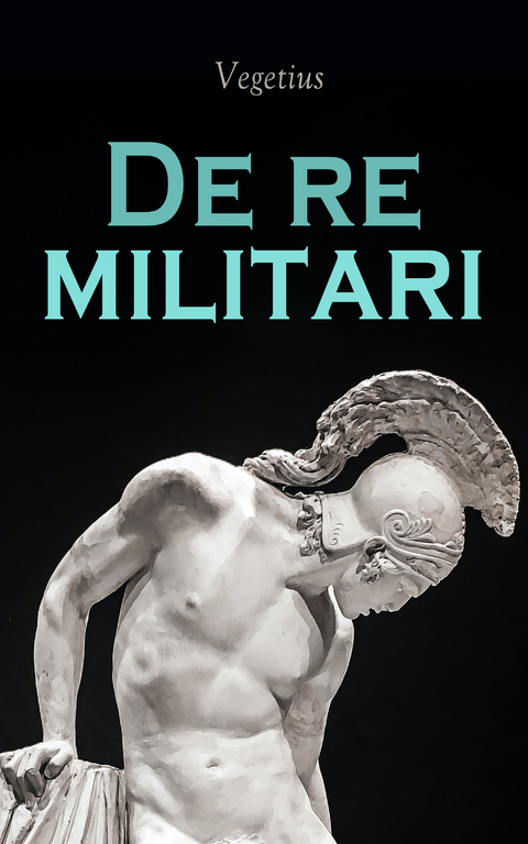 De re militari -  Vegetius