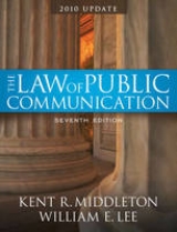 Law of Public Communication-Annual Update 2010 - Middleton, Kent R.; Lee, William E