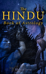 The Hindu Book of Astrology - Bhakti Seva