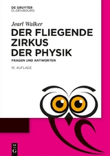 Der fliegende Zirkus der Physik - Jearl Walker