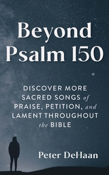 Beyond Psalm 150 - Peter DeHaan