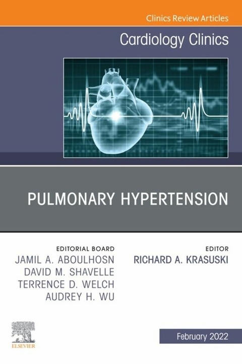 Pulmonary Hypertension, An Issue of Cardiology Clinics, E-Book - 