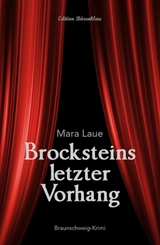 Brocksteins letzter Vorhang -  Mara Laue