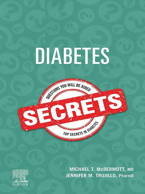 Diabetes Secrets,E-Book -  Michael T. McDermott