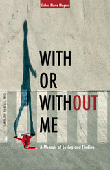 With or Without Me - Esther Maria Magnis