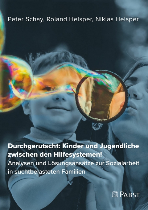 Durchgerutscht: Kinder und Jugendliche zwischen den Hilfesystemen! -  Peter Schay,  Roland Helsper,  Niklas Helsper