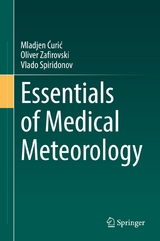 Essentials of Medical Meteorology - Mladjen Ćurić, Oliver Zafirovski, Vlado Spiridonov