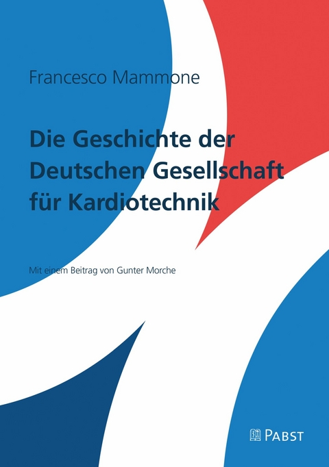 Die Geschichte der deutschen Gesellschaft für Kardiotechnik -  Francesco Mammone