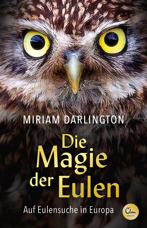 Die Magie der Eulen - Miriam Darlington