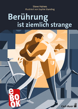 Berührung ist ziemlich strange - Steve Haines