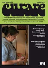 Curare. Zeitschrift für Medizinethnologie / Journal of Medical Anthropology / Medizinethnologie "on the Move". Lebenswelten unter medizinanthropologischen Perspektiven /Medical Anthropology "on the Move". anthropological Perspectives on Lifeworlds - 