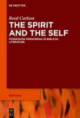 Unfamiliar Selves in the Hebrew Bible - Reed Carlson