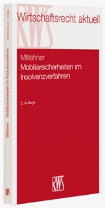 Mobiliarsicherheiten im Insolvenzverfahren - Stephan Mitlehner