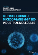 Bioprospecting of Microorganism-Based Industrial Molecules - 