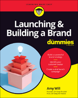 Launching & Building a Brand For Dummies - Amy Will