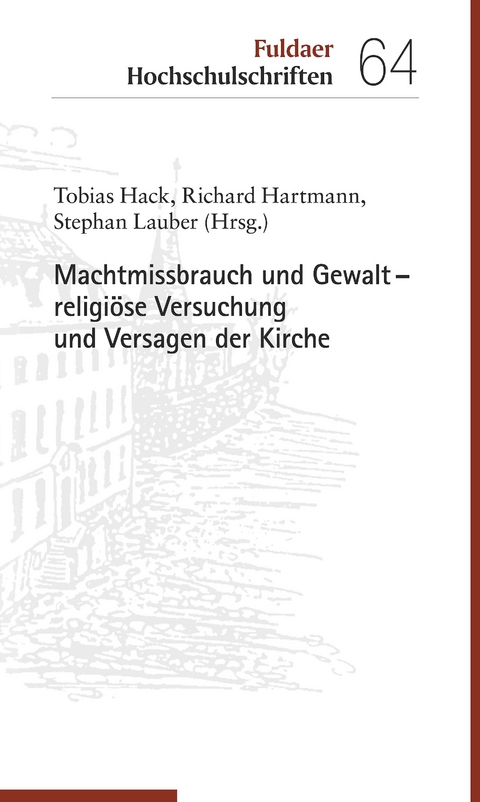 Machtmissbrauch und Gewalt – religiöse Versuchung und Versagen der Kirche - 