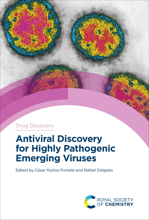 Antiviral Discovery for Highly Pathogenic Emerging Viruses - 