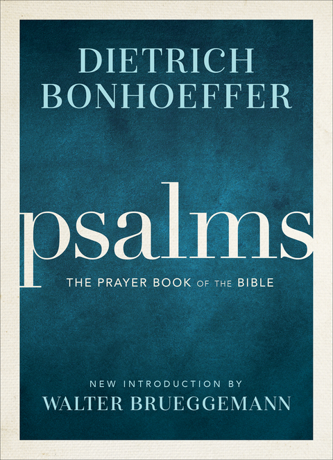 Psalms: The Prayer Book of the Bible -  Dietrich Bonhoeffer