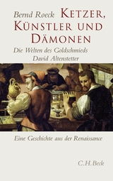 Ketzer, Künstler und Dämonen - Bernd Roeck